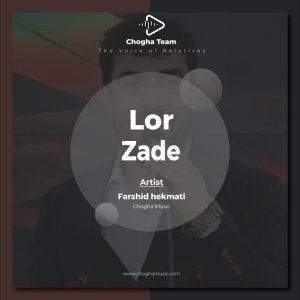 آهنگ لر زاده از لر زاده|چوقاموزیک